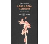Il buio, il fuoco, il desiderio. Ode in morte della musica