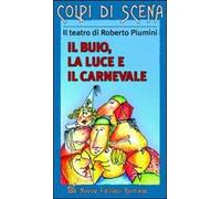 Il buio, la luce e il carnevale