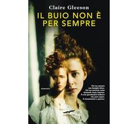 Il buio non è per sempre