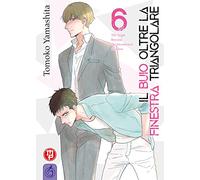 Il buio oltre la finestra triangolare (Vol. 6)