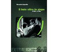 Il buio oltre la siepe. Il libro, il film