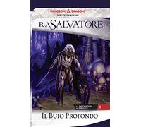 Il buio profondo. La leggenda di Drizzt (Vol. 1)