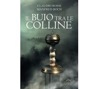 IL BUIO TRA LE COLLINE