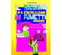 Il bullismo ed il cyberbullismo in fumetti