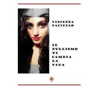 Il bullismo ti cambia la vita