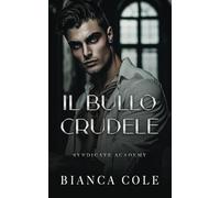Il Bullo Crudele: 2