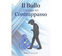Il bullo e la legge del contrappasso