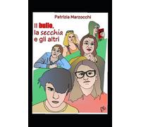 Il bullo, la secchia e gli altri