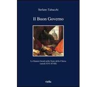 Il buon governo. Le finanze locali nello Stato della Chiesa (secoli XVI-XVIII)