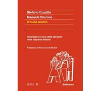 Il buon lavoro. Benessere e cura delle persone nelle imprese italiane
