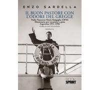 Il buon pastore con l’odore del gregge - Enzo Sardella