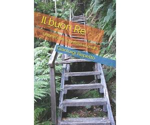 Il buon Re: L'uomo che sconfisse la paura