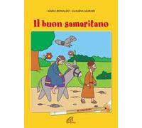 Il buon samaritano. Da colorare. Ediz. illustrata
