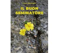 Il buon seminatore - Mascarello Carlo