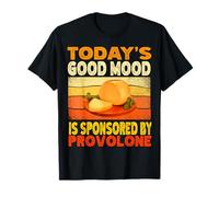 Il buon umore di oggi sponsorizzato da Provolone Funny Retro Cheese Maglietta
