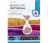 Il buon uso dell'italiano. Vol. A-B. Per le Scuole superiori. Con e-book. Con espansione online