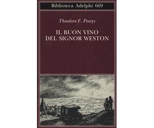 Il buon vino del signor Weston - Powys Theodore F.