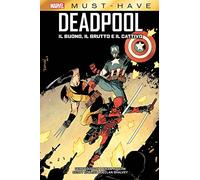 Il buono, il brutto e il cattivo. Deadpool