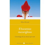 Il burattino meraviglioso. Genealogia di un classico per tutti