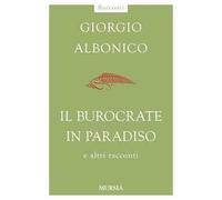 Il burocrate in paradiso e altri racconti