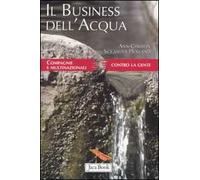 Il business dell'acqua. Compagnie e multinazionali contro la gente
