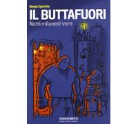 Il buttafuori. Notti milanesi vere