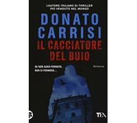 Il cacciatore del buio. La trilogia di Marcus
