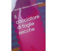 Il cacciatore di foglie secche
