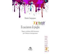 Il cacciatore di pieghe. Figure e tendenze della letteratura per l'infanzia contemporanea
