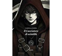 Il cacciatore di scintille [Paperback] [Mar 26, 2025] Fadda, Camilla