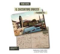 Il cacciatore Gracco. Frammenti. Testo tedesco a fronte