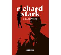 Il cacciatore - Stark Richard