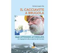Il cacciavite a brugola. Dagli Appenini all'Himalaya un ingegnere alla scoperta del mondo