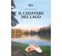 Il cadavere del lago. Le indagini del barbiere Ciuffo