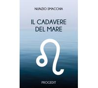 Il cadavere del mare - 2024 - Progedit (Romanzi e racconti)