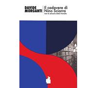 Il cadavere di Nino Sciarra non è ancora stato trovato