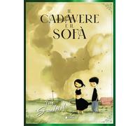 Libri Tony Sandoval - Il Cadavere E Il Sofa. Nuova Ediz.