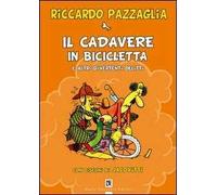 Il cadavere in bicicletta e altri divertenti delitti