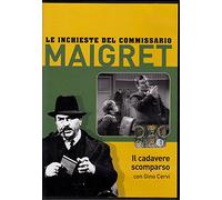 Il Cadavere Scomparso - Le Inchieste Del Commissario Maigret [EDITORIALE]