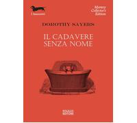 Il cadavere senza nome [Paperback] [Jul 21, 2023] Sayers, Dorothy Leigh