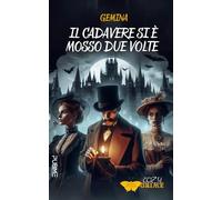 Il cadavere si è mosso due volte: (Collana Segreti in giallo)
