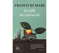 Il caffè dei miracoli