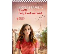 Il caffè dei piccoli miracoli