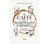 Il Caffè della Razionalità Empatica. Quando l'economia smette di essere neutrale e torna a parlare di persone
