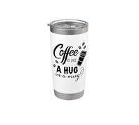 Il caffè è come un abbraccio in una tazza Funny Coffee Lover Bicchiere termico in acciaio inox doppia parete