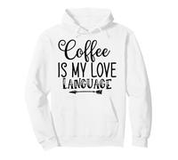 Il caffè è Il Mio linguaggio d'Amore per Gli Amanti del caffè Felpa con Cappuccio