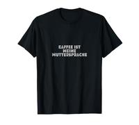 Il caffè è la mia Lingua Madre Maglietta