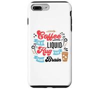 Il caffè è un abbraccio liquido per il tuo cervello Custodia per iPhone 7 Plus/8 Plus