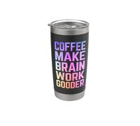 Il caffè fa funzionare meglio il cervello Umorismo Bicchiere termico in acciaio inox doppia parete