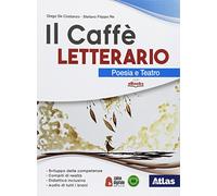 Il caffè letterario. Poesia e teatro. Quaderno delle competenze. Con ebook. Con espansione online
